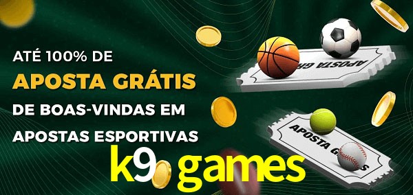 k9 games Ate 100% de Aposta Gratis